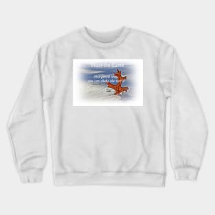 Peace on earth. Crewneck Sweatshirt